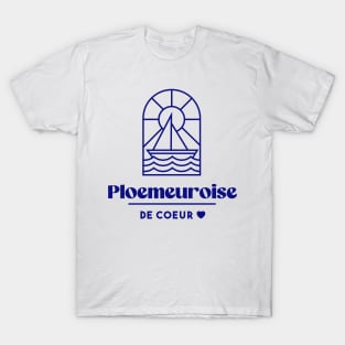 Ploemeuroise at heart - Brittany Morbihan 56 BZH Mer Ploemeur T-Shirt